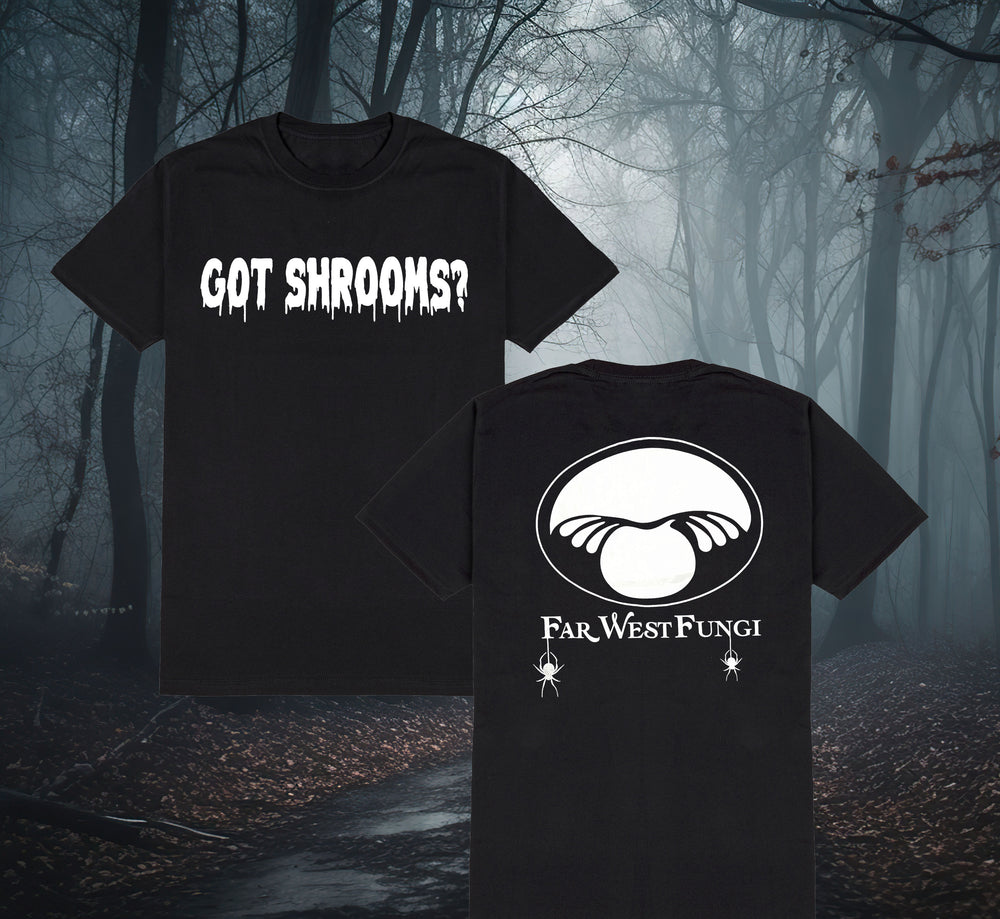 Glow in the Dark- Got Shrooms? T-Shirt