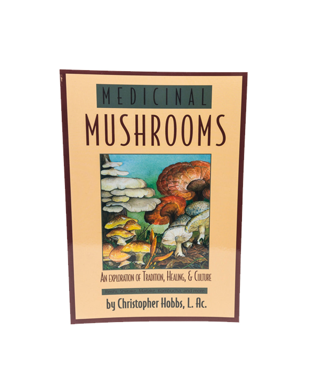 A book cover titled 'Medicinal Mushrooms' by Christopher Hobbs, L.Ac.